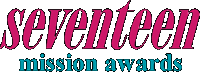 Seventeen Magazine Mission Award Seventeen Magazine Mission Award